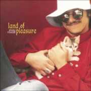 CD Land of Pleasure Sticky Fingers