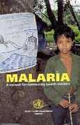 Libro in inglese Malaria: A Manual for Community Health Workers World Health Organization(WHO)
