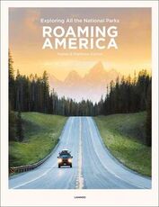 Libro in inglese Roaming America: Exploring All the National Parks Renee Hahnel Matthew Hahnel
