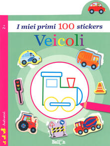 Veicoli. I miei primi 100 stickers. Ediz. a colori.pdf