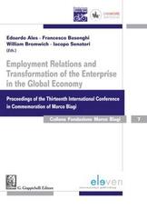 Libro in inglese Employment Relations and Transformation of the Enterprise in the Global Economy: Proceedings of the Thirteenth International Conference in Commemoration of Marco Biagi