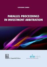 Libro in inglese Parallel Proceedings in Investment Arbitration Giovanni Zarra