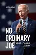 Ebook No Ordinary Joe: The Life and Career of Joe Biden David Hagan