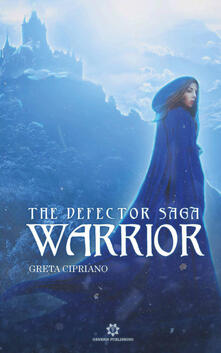 Warrior. The defector saga.pdf