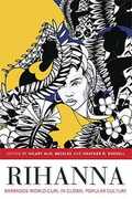 Libro in inglese Rihanna: Barbados World Gurl in Global Popular Culture