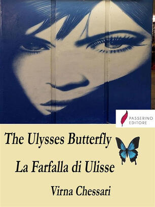 Ulysses Butterfly La Farfalla Di Ulisse Ediz Bilingue Chessari Virna Ebook In Inglese Epub Ibs