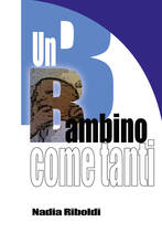 Libro Un bambino come tanti Nadia Riboldi