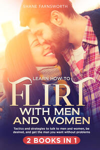 Libro Learn how to flirt with men and women (2 books in 1) Shane Farnsworth