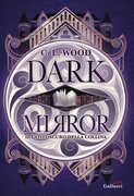 Libro Dark Mirror. Il lato oscuro della collina C. L. Wood