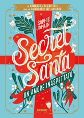 Libro Secret Santa. Un amore inaspettato Sophie Jomain