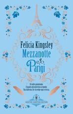 Libro Mezzanotte a Parigi Felicia Kingsley