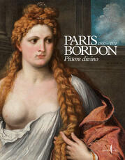 Libro Paris Bordon. Pittore divino 1500-1571. Ediz. illustrata
