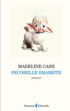 Libro Pecorelle smarrite Madeline Cash