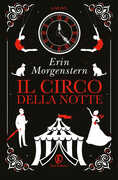 Libro Il circo della notte Erin Morgenstern
