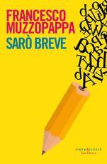Libro Sarò breve Francesco Muzzopappa