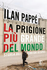 Libro La prigione più grande del mondo. Storia dei territori occupati Ilan Pappé