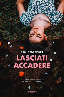 Lasciati accadere. In nove mesi, nasci. In dodici, rinasci.pdf
