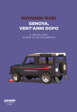 Libro Genova vent'anni dopo. Il G8 del 2001, storia di un fallimento. Nuova ediz. Giovanni Mari