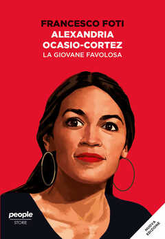 Libro Alexandria Ocasio-Cortez. La giovane favolosa Francesco Foti