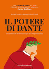 Libro Il potere di Dante. Un cammino di illuminazione per una vita piena e felice Richard Schaub Bonney Gulino Schaub